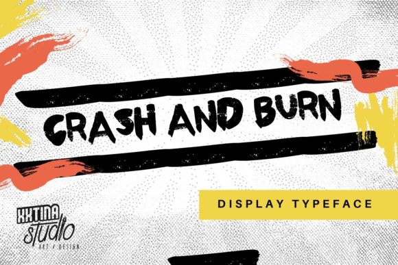 Crash and Burn Font Review for Campaign Design
