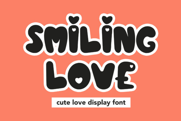 Smiling Love Font for Business Branding